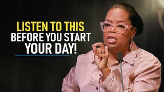 10 Minutes to Start Your Day Right  Motivational Speech By Oprah Winfrey YOU NEED TO WATCH THIS [upl. by Farly]