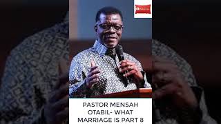 PASTOR MENSAH OTABIL 2019 WHAT MARRIAGE IS PART 8 [upl. by Mharba]