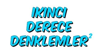 10dk da İKİNCİ DERECE DENKLEMLER  Tonguc Akademi [upl. by Dnivra]