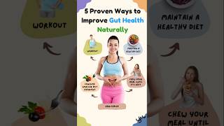 5 ScienceBacked Ways to Boost Gut Health Naturally guthealth naturalhealthtips trending [upl. by Alida]