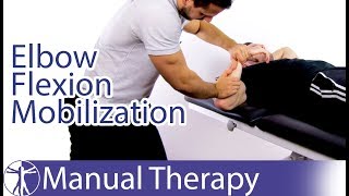 Elbow Flexion Assessment amp Mobilization [upl. by Ahsilif]