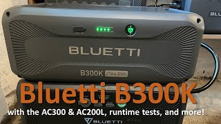 New Bluetti B300K Battery  How long will it run with an AC300 and AC200L [upl. by Salzhauer]