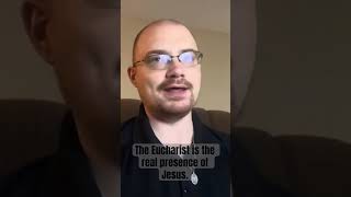 The Eucharist is the real presence of Jesus [upl. by Annekcm]