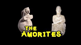 Amorites  A Brief History [upl. by Dianthe]