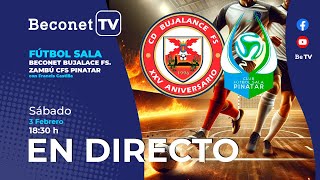 🔴 DIRECTO ⚽ CD Beconet Bujalance FS – Zambú CFS Pinatar  Fútbol Sala [upl. by Droffilc194]