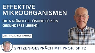 Kleine Mikroben  große Auswirkungen Effektive Mikroorganismen für die Gesundheit mit Ernst Hammes [upl. by Nayt]