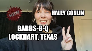 BarbsBQ  Lockhart Texas  Haley Conlin [upl. by Ilan]