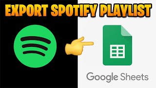 How to Export Spotify Playlist to Text ExcelGoogle Sheets [upl. by Holofernes]