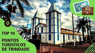 O que fazer em Trindade 10 pontos turísticos mais visitados [upl. by Grenville958]