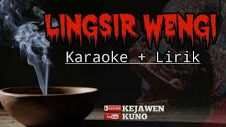 KARAOKE LINGSIR WENGI TANPA VOCAL  kejawen kuno [upl. by Zebada]