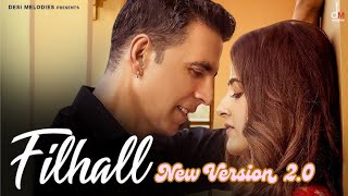 Main Kisi Aur ka Hu FILHAAL New Version 20  FILHALL  Akshay Kumar Ft Nupur Sanon  BPraak  Jaani [upl. by Ytirehc]