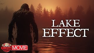 LAKE EFFECT  FULL MONSTER MOVIE  HD INDIE HORROR FILM  CREEPY POPCORN [upl. by Oglesby]