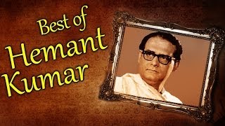 Best of Hemant Kumar Songs HD  Jukebox 1  Nonstop Hemant Kumar Hits [upl. by Peti]