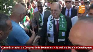 Commémoration du Congrès de la Soummam Le wali de Béjaïa à Ouzellaguen [upl. by Analeh61]