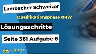 Seite 361 Aufgabe 6 Lambacher Schweizer Qualifikationsphase Lösungen NRW [upl. by Hardunn]