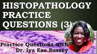 HISTOPATHOLOGY PRACTICE QUESTIONS 3 [upl. by Aynwat]