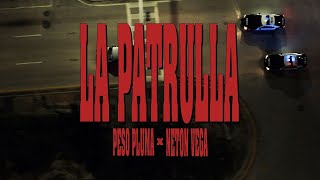 LA PATRULLA Video Oficial  Peso Pluma Neton Vega [upl. by Nuy]