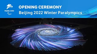 Opening Ceremony  Beijing 2022 Paralympic Winter Games [upl. by Krucik]