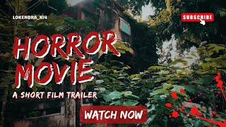 Horror Movie Trailer  A Short Film By Lokendra Banjara [upl. by Atnas165]