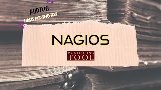 Nagios Monitoring Tool  Case Study  Adding Host and Service in Nagios Core mymt15 [upl. by Adrianne300]