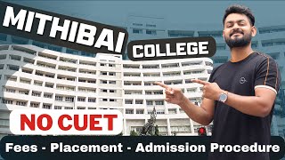 All about Mithibai College  Mumbai University   Admission procedure Fees Placement Cut Offs [upl. by Brightman294]