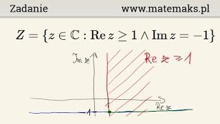 Zbiór liczb zespolonych na płaszczyźnie  zadanie [upl. by Akinert]