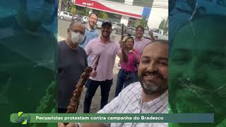 Pecuaristas protestam contra campanha do Bradesco [upl. by Dott]