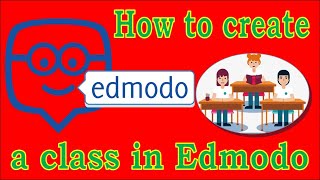 How to Create A Class In Edmodo [upl. by Aiuoqes]