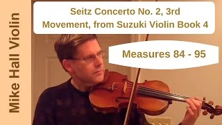 Seitz Concerto No 2 3rd Movement from Suzuki Violin Book 4  Measures 84  95 [upl. by Eisler]