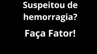 TEM HEMOFILIA SUSPEITOU DE HEMORRAGIA FAÇA FATOR [upl. by Ender]