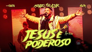 Israel Salazar  Jesus É Poderoso  Ao Vivo jesusépoderoso [upl. by Ardnoid]