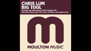 Chris Lum  Big Tool Original 2001 Mix Remastered  Moulton Music [upl. by O'Gowan]