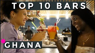 TOP 10 BARS IN GHANA ACCRA  Best Ghana Nightlife Where to go out in Accra [upl. by Jacobba]