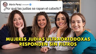 Mujeres JUDÍAS ULTRAORTODOXAS se atreven a contestar TODO  Judaísmo Sin Filtros [upl. by Ri]