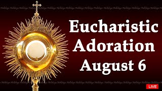 Powerful Eucharistic Adoration I Tuesday August 6 2024 I 300 Pm [upl. by Anayek]