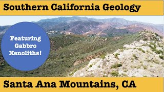 Southern California Geology  Santa Ana Mountains [upl. by Appledorf343]