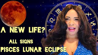 Pisces Lunar Eclipse September 17th 2024 A New Life All Signs [upl. by Eenaffit194]