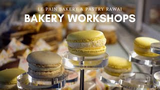 Bakery Workshops at Le Pain Bakery amp Pastry Rawai Phuket baking [upl. by Braunstein]