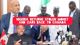 Nigeria Shocks the World Positively by Returning Stolen Money and Cars Back to Canada [upl. by Gare187]