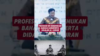 Profesor Ini Menemukan Bahasa Sansekerta di Dalam AlQuran alquran menachemali [upl. by April]