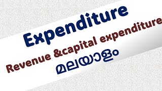 Revenue expenditure and cpital expenditure malayalam expenditure [upl. by Aicilaanna]