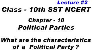 characteristics of a political party  Political Parties  sst  Social Studies  10th  ncert [upl. by Shornick204]