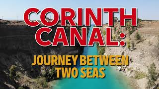 Corinth Canal journey between two seas [upl. by Wieren816]