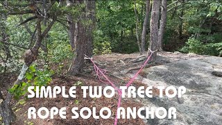 Top Rope Solo  How to Build a Simple Equalized Redundant Two Tree Anchor [upl. by Sakmar]