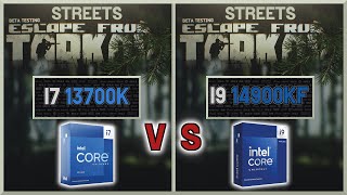 13700K vs 14900KF Escape of Tarkov Streets Benchmark [upl. by Ahseihs]