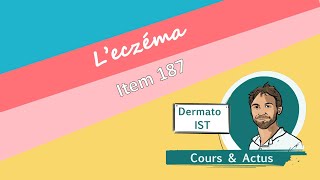 L’eczéma  la dermatite atopique et l’eczéma de contact item 187 [upl. by Deeann]