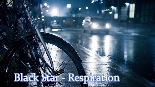 Black Star  Respiration Instrumental Extended [upl. by Charity460]