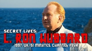 L Ron Hubbard Secret Lives 1997 UK Channel Four 51 minutes [upl. by Adnalor]