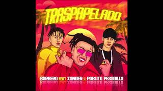 Barbero Exótico  Traspapelado Ft Xander amp Pablito Pesadilla [upl. by Kammerer]