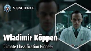 Wladimir Köppen Decoding the Earths Climate  Scientist Biography [upl. by Atteoj141]